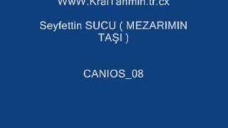 Seyfettin SUCU  MEZARIMIN TAŞI  WwWKralTahmintrcx [upl. by Reltuc]