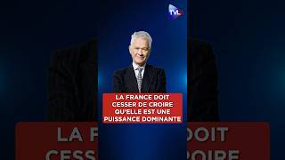 quotLa France doit cesser de considérer quelle est une puissance dominantequot [upl. by Cheston853]