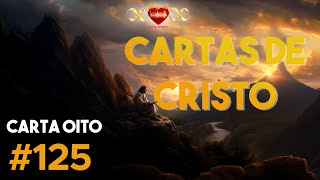 Cartas de Cristo 125  COMO MEDITAR [upl. by Eceinal950]