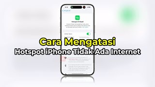 Hotspot iPhone Tidak Ada Koneksi internet  Penyebab amp Cara Mengatasinya  TERBARU [upl. by Ardnaxila]