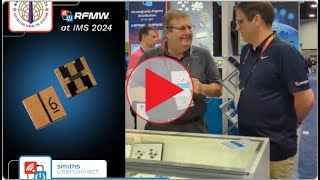 Smiths Interconnect with RFMW at IMS2024 [upl. by Kirimia]