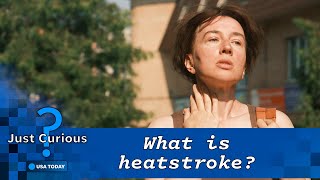 Heres what to do to avoid and treat heatstroke  USA TODAY [upl. by Ahcropal]