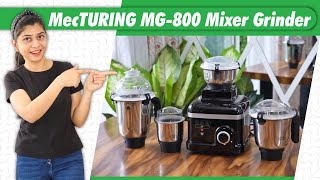 MecTURING MG 800 GRAIN Smart Mixer Grinder with 4 Jars  Mixer Grinder Review [upl. by Horten604]