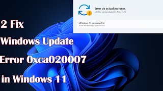 2 Resolve Windows 11 Update Error 0xca020007 [upl. by Attela]