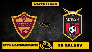 MTN 8  Stellenbosch FC vs TS Galaxy FC  Watchalong [upl. by Liatnahs]