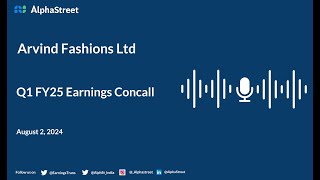 Arvind Fashions Ltd Q1 FY202425 Earnings Conference Call [upl. by Nwahsit]