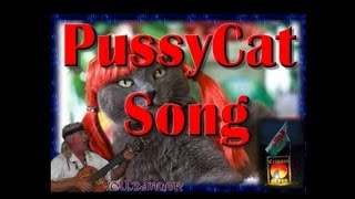 Pussycat Song  quotJust a Friendly Little Catquot [upl. by Aribold]