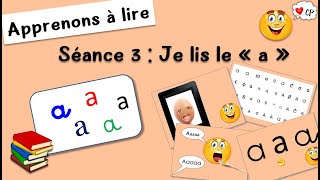 Le son a  la lettre a  Lecture CP  Apprendre à lire  S3  Je lis le quotaquot  Méthode de lecture [upl. by Bridge]