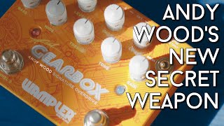 Andy gets a Wampler Gearbox Review [upl. by Kory]