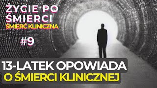 13letni David opowiada o swojej śmierci klinicznej  Śmierć kliniczna  Życie po śmierci NDE [upl. by Quentin]