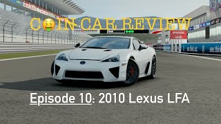 Coin Car Review Episode 10 Lexus LFA  Assoluto Racing [upl. by Ellehsad]