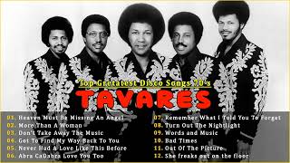 Tavares Greatest Hits Full Album  The Best of Tavares [upl. by Mcgurn]