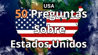 Te Reto a Contestar estas 50 Preguntas Sobre Estados Unidos [upl. by Dimitry]