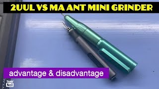 2uuL and maAnt mini grinder explain ‼️ [upl. by Attalanta]