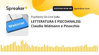 LETTERATURA E PSICOANALISI Claudio Widmann e Pinocchio PODCAST [upl. by Airbmac]