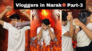 Vloggers in Narak Part3  Amit Mehto [upl. by Ursuline895]