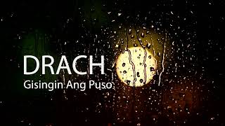 DRACH Gisingin Ang Puso [upl. by Ardekan]