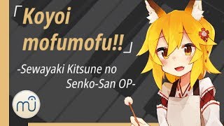 Koyoi mofumofu Sewayaki Kitsune no Senkosan OP Piano Arrangement [upl. by Cataldo]