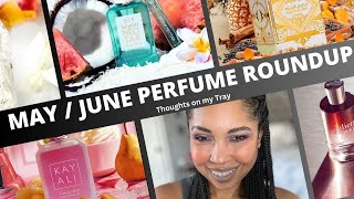 MAY  JUNE PERFUME TRAY ROUNDUP [upl. by Ravid165]