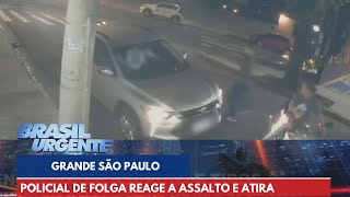 Policial de folga reage a assalto e atira em bandidos na Grande São Paulo  Brasil Urgente [upl. by Acillegna984]