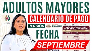 🔔📅 CALENDARIO y FECHA de PAGO Pensión Adultos Mayores SEPTIEMBRE 2024🗓️🔔 [upl. by Ladiv]