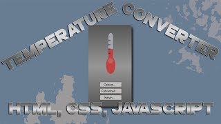 Create a Temperature Converter Using HTML CSS and Javascript [upl. by Notsrik]