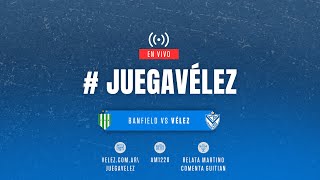 JuegaVélez  Banfield vs Vélez Sarsfield  Copa de la Liga Profesional 2024  Fecha 10 [upl. by Nairod]