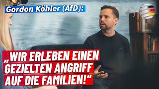 Gordon Köhler AfD „Wir erleben einen gezielten Angriff auf die Familien“ [upl. by Ahtnama]