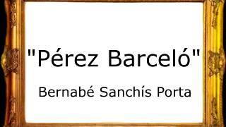 Pérez Barceló  Bernabé Sanchís Porta Pasodoble [upl. by Dnesnwot]