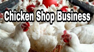 Chicken Shop Business Idea  How To Start Chicken Meat Shop  Business Ideas Poultry  Ideas Time [upl. by Giacamo]