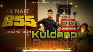 855 R Nait Remix Song Afsana Khan New Punjabi Song 2020 Dj Kuldeep Karnal [upl. by Libby]