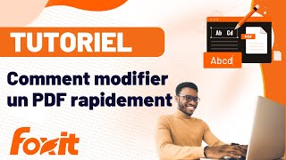 Comment modifier un PDF rapidement avec Foxit PDF Editor [upl. by Retsbew]