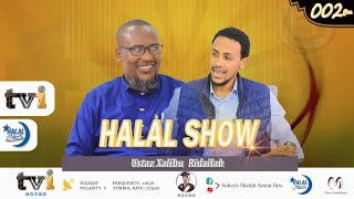 Halal Show  Ustaz Xaalibuu quot Nama 30k tu harka kiyyarratti islaamawequot [upl. by Perni]