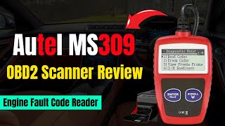 Autel MS309 OBD2 Scanner Review  Engine Fault Code Reader [upl. by Nho82]