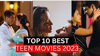 BEST TEEN ROMANTIC MOVIES OF ALL TIME 2023  TOP TEEN MOVIES OF ALL TIME TO WATCH 2023 [upl. by Amlet416]