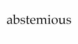 How to Pronounce abstemious [upl. by Fia121]