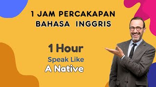 1 Jam Percakapan Bahasa Inggris  Belajar Bahasa Inggris Pemula  Ep60 [upl. by Elohcim]