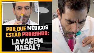 POR QUE A LAVAGEM NASAL ESTA SENDO PROIBIDA E COMO FAZER DA FORMA CORRETA [upl. by Anicnarf]