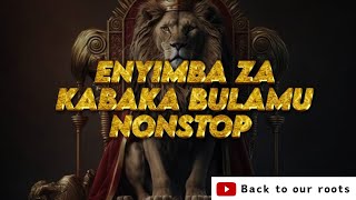 ENYIMBA ZA KABAKA BULAMU NONSTOP 2024 LATEST UGANDAN MUSIC lubaale nono abalongo kabaka [upl. by Etra432]