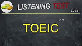 TOEIC Listening Test 19 [upl. by Izmar110]