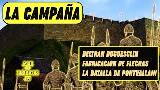 BELTRAN DUGUESCLIN FABRICACION DE FLECHAS LA BATALLA DE PONTVALLAIN [upl. by Marcy820]