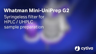 MiniUniPrep™ G2 syringeless filter for UHPLCHPLC sample preparation [upl. by Anoval]