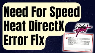 How To Fix Need For Speed Heat DirectX Error Updated 2024 [upl. by Anawek846]