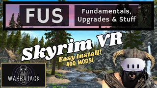 400 Mods in SkyrimVR FUSquot MODPACK Wabbajack w Quest 3 [upl. by Valle]