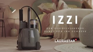 Laurastar IZZI – Der desinfizierende Dampf für Ihr Zuhause [upl. by Ymmit]