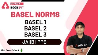 Basel Norms Basel 1 Basel 2 Basel 3  JAIIB 2020  PPB  Adda247 [upl. by Annovaj]