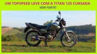 🔥🚀1° TOPSPEED LEVE COM A TITAN 125 CURSADA😃 [upl. by Orland]