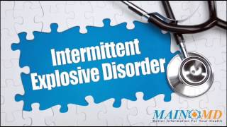 Intermittent Explosive Disorder ¦ Treatment and Symptoms [upl. by Brote571]