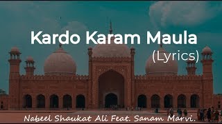 Kardo Karam Maula Lyrics Nabeel Shaukat Ali feat Sanam Marvi New Urdu Kalaam by HSWStudioNaat [upl. by Hannavahs]