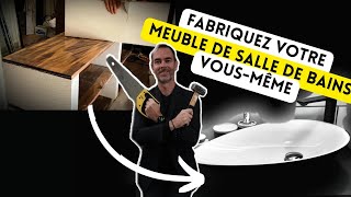 Fabriquer un meuble de salle de bain qui a de la gueule [upl. by Oijimer]